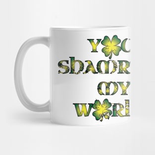 Shamrock My World Mug